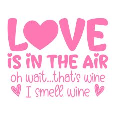 Love is in the Air Wine
