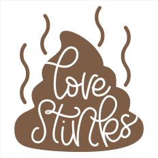 Love Stinks Poop