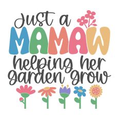 Mamaw Garden Grow