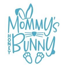 Mommy's Honey Bunny