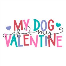 My Dog is My Valentine