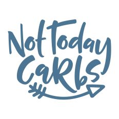 Not Today Carbs