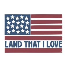 Land That I Love Flag