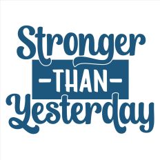 Stronger Than Yesterday