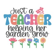 Teacher Garden Grow