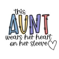This Aunt Wears Her Heart on Her Sleeve 