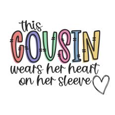 This Cousin Wears Her Heart on Her Sleeve