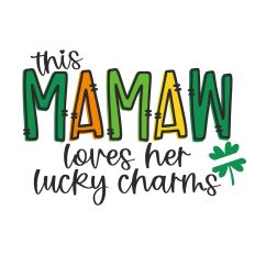 This Mamaw Loves Her Lucky Charms