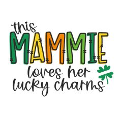 This Mammie Loves Her Lucky Charms