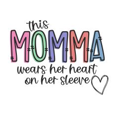 This Momma Wears Her Heart on Her Sleeve