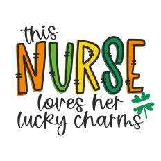 This Nurse Loves Her Lucky Charms