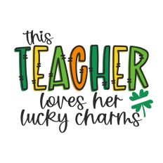 This Teacher Loves Her Lucky Charms