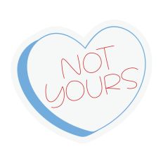 Not Yours Candy Heart Sketch Design
