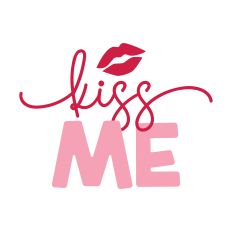 Kiss Me with Lips