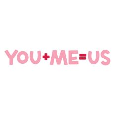 You + Me = Us