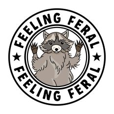 Feeling Feral Silly Raccoon