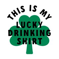 This is My Lucky Drinking Shirt