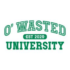 O'Wasted University 