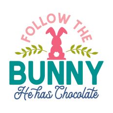 Follow the Bunny He Has Chocolate Easter Bunny