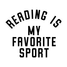Reading Is My Favorite Sport