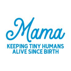 Mama Keeping Tiny Humans Alive Since Birth