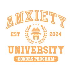 Anxiety University