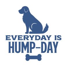Everyday is Hump Day