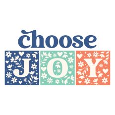Choose Joy with hearts and flowers