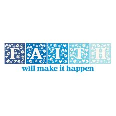 Faith Will Make It Happen with hearts and flowers