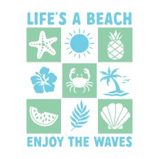 Life's A Beach Enjoy The Waves with beach items