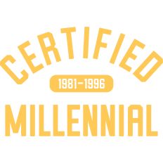 Certified Millennial 