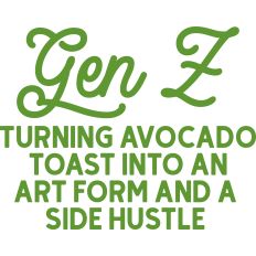 Gen Z Turning Avocado Toast Into An Art Form