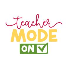 Teacher Mode On