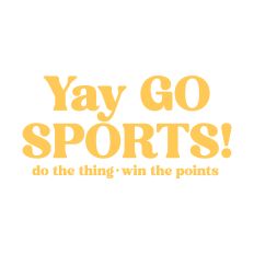 Yay Go Sports!