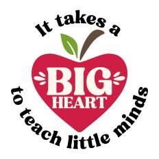 It Takes A Big Heart To Teach