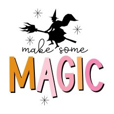 Make Some Magic with witch on broomstick