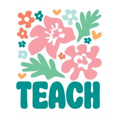 Teach with flowers