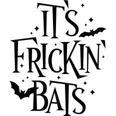 It's Frickin' Bats