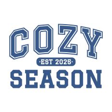 Cozy Season EST 2025
