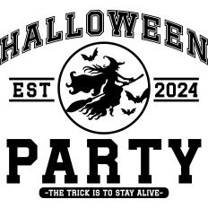 Halloween Party The Trick is To Stay Alive