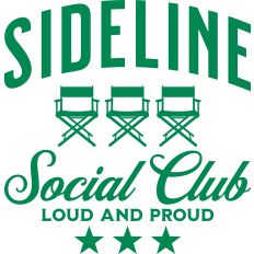 Sideline Social Club Loud and Proud