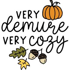 Very Demure Very Cozy Fall Pumpkin Acorn Leaves