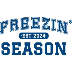 Freezin Season Est 2024