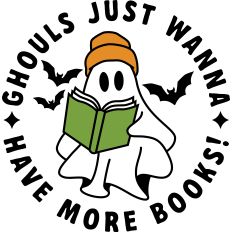 Ghouls Just Wanna Have More Books