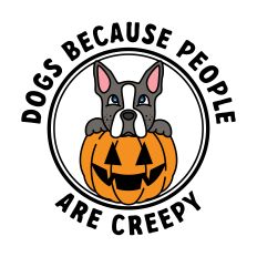 Dogs Because People Are Creepy 
