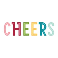 Cheers Multi Colored
