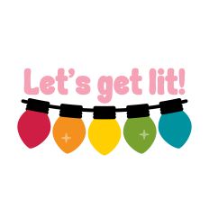 Let's Get Lit Christmas Lights