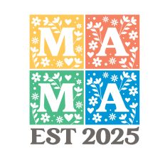Mama EST 2025
