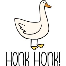Goose Honk Honk