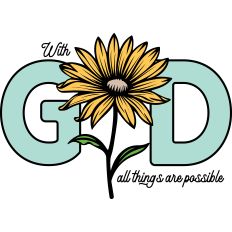 With God All Things Are Possible